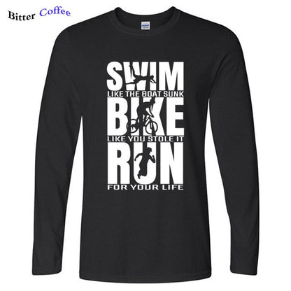 Swim Like The Boat Sunk / Bike Like You Stole It / Run For Your Life Men's Long Sleeve T-Shirt