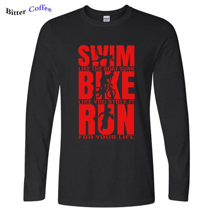 Swim Like The Boat Sunk / Bike Like You Stole It / Run For Your Life Men's Long Sleeve T-Shirt
