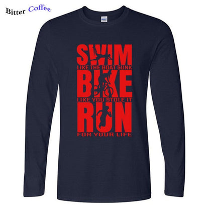 Swim Like The Boat Sunk / Bike Like You Stole It / Run For Your Life Men's Long Sleeve T-Shirt