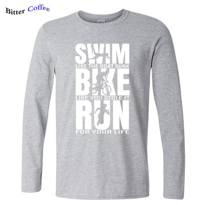Swim Like The Boat Sunk / Bike Like You Stole It / Run For Your Life Men's Long Sleeve T-Shirt